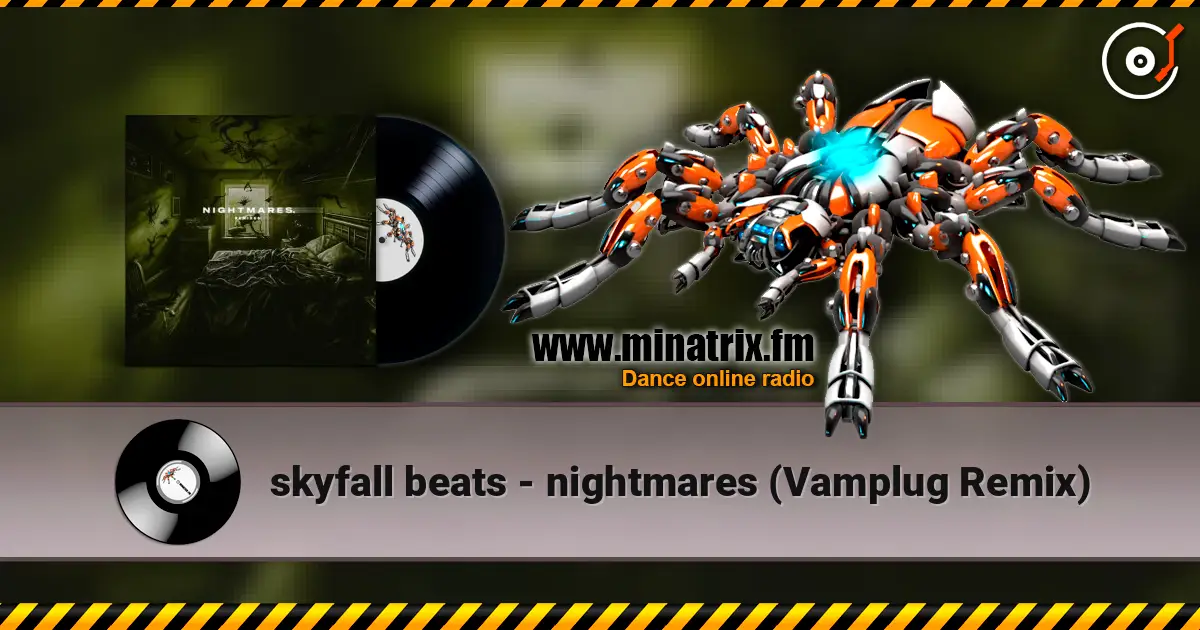 skyfall beats - nightmares (Vamplug Remix) жоғары сапада онлайн тыңдау | Minatrix.FM