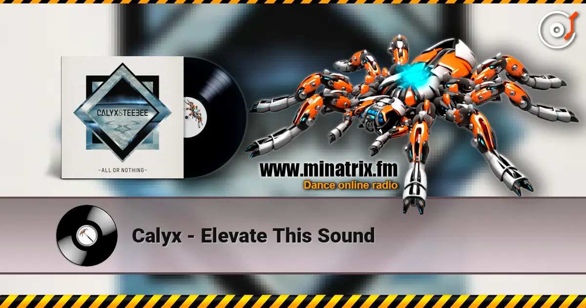 Calyx - Elevate This Sound жоғары сапада онлайн тыңдау | Minatrix.FM