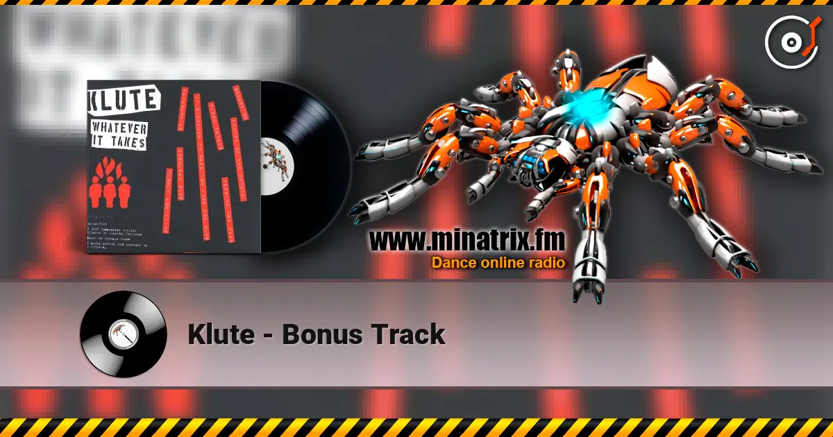 Klute - Bonus Track жоғары сапада онлайн тыңдау | Minatrix.FM