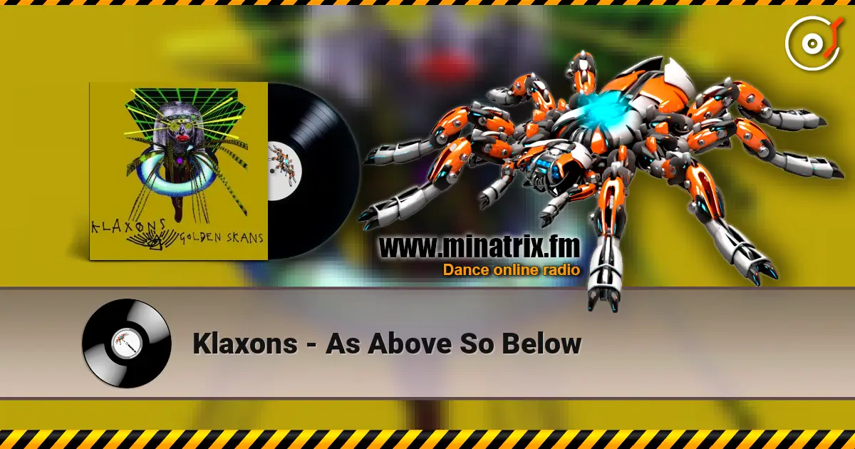 Klaxons - As Above So Below жоғары сапада онлайн тыңдау | Minatrix.FM