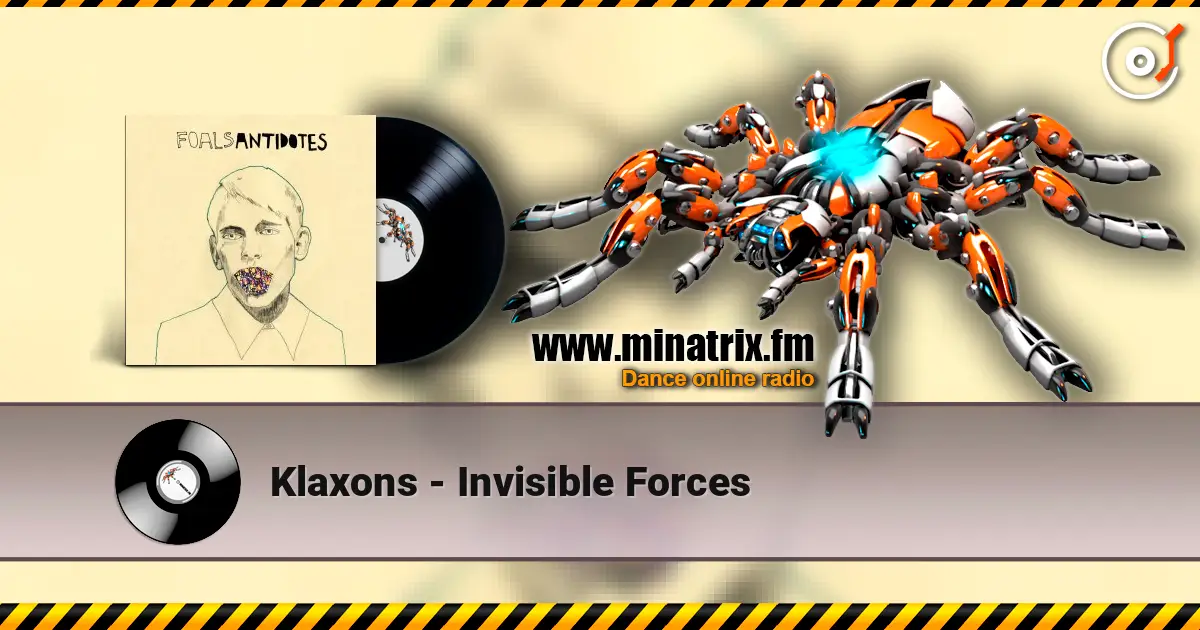 Klaxons - Invisible Forces жоғары сапада онлайн тыңдау | Minatrix.FM