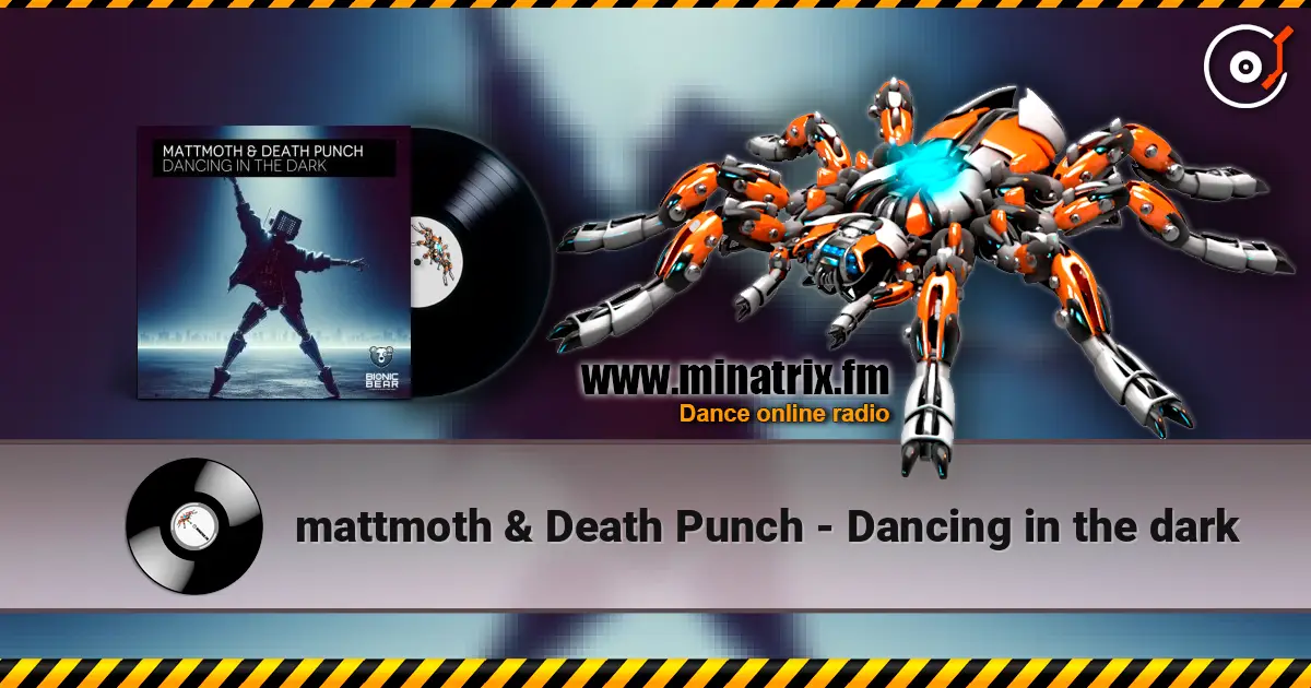 mattmoth & Death Punch - Dancing in the dark жоғары сапада онлайн тыңдау | Minatrix.FM
