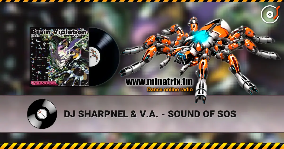 DJ SHARPNEL & V.A. - SOUND OF SOS жоғары сапада онлайн тыңдау | Minatrix.FM