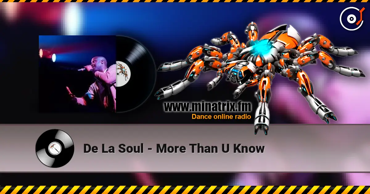 De La Soul - More Than U Know жоғары сапада онлайн тыңдау | Minatrix.FM