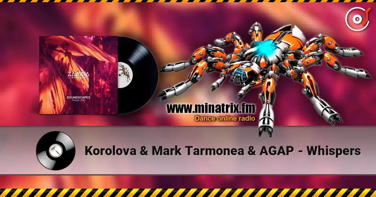 Korolova & Mark Tarmonea & AGAP - Whispers жоғары сапада онлайн тыңдау | Minatrix.FM