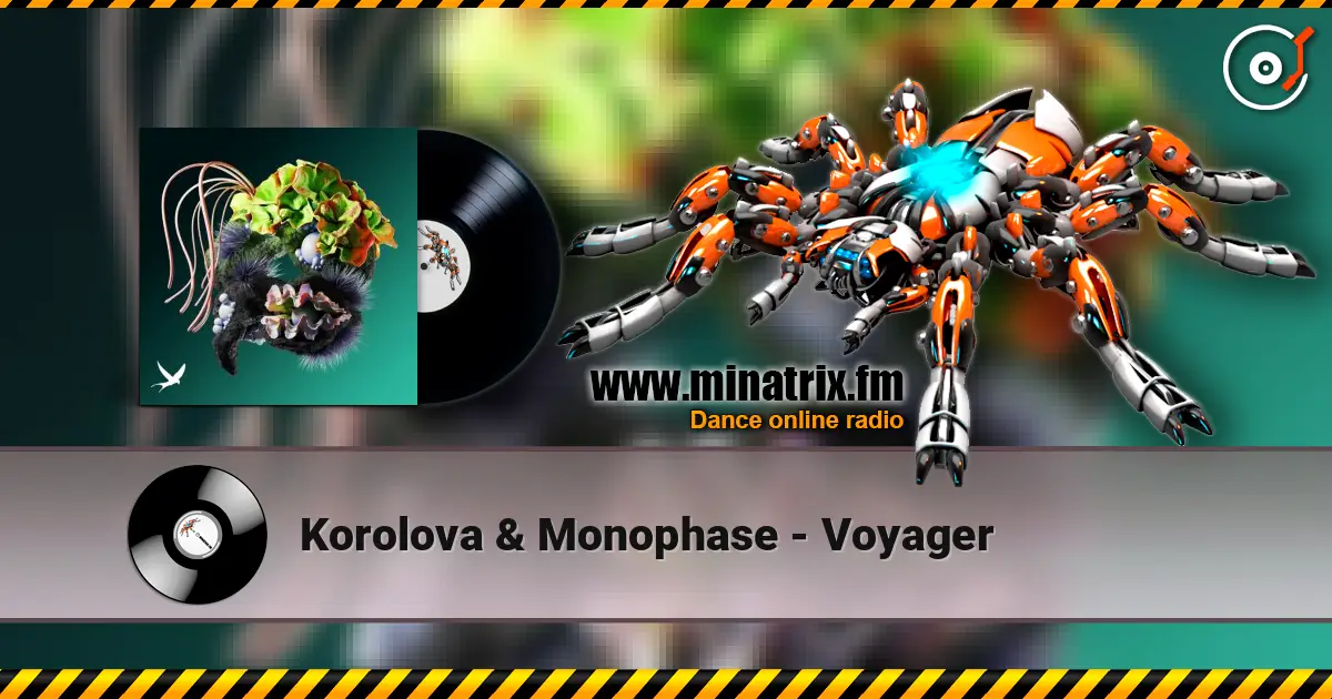 Korolova & Monophase - Voyager жоғары сапада онлайн тыңдау | Minatrix.FM