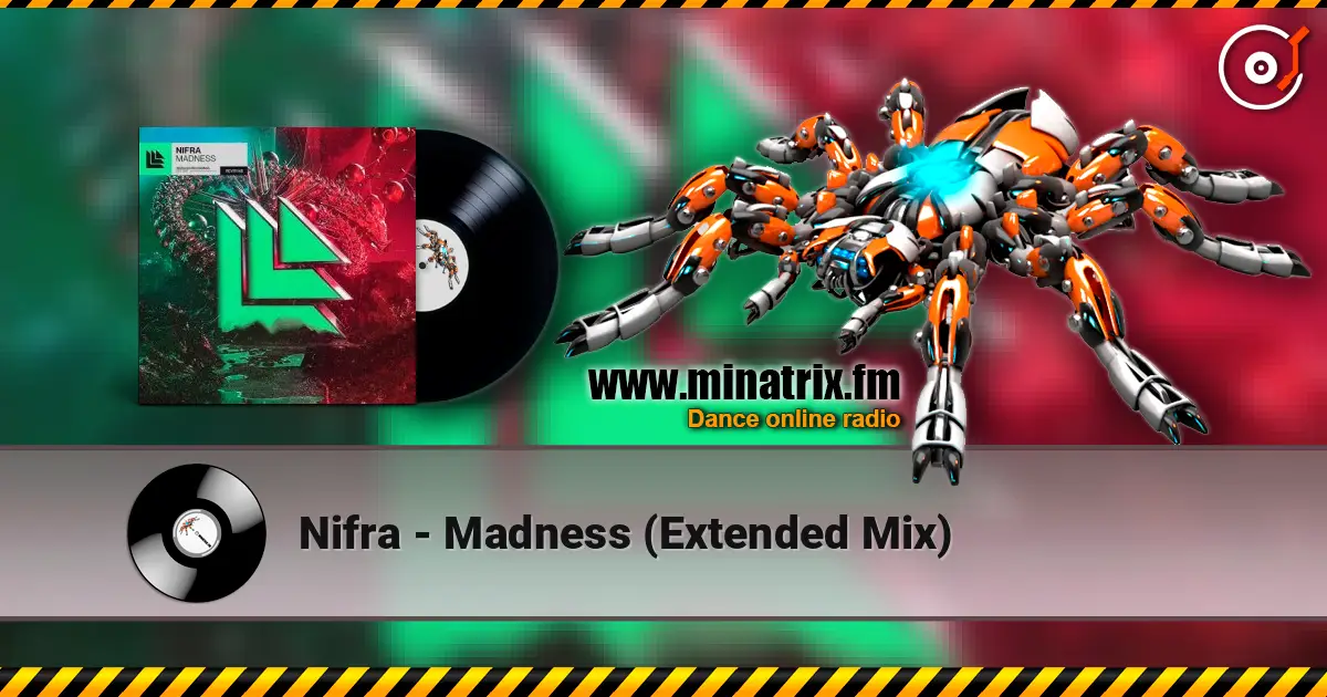 Nifra - Madness (Extended Mix) жоғары сапада онлайн тыңдау | Minatrix.FM