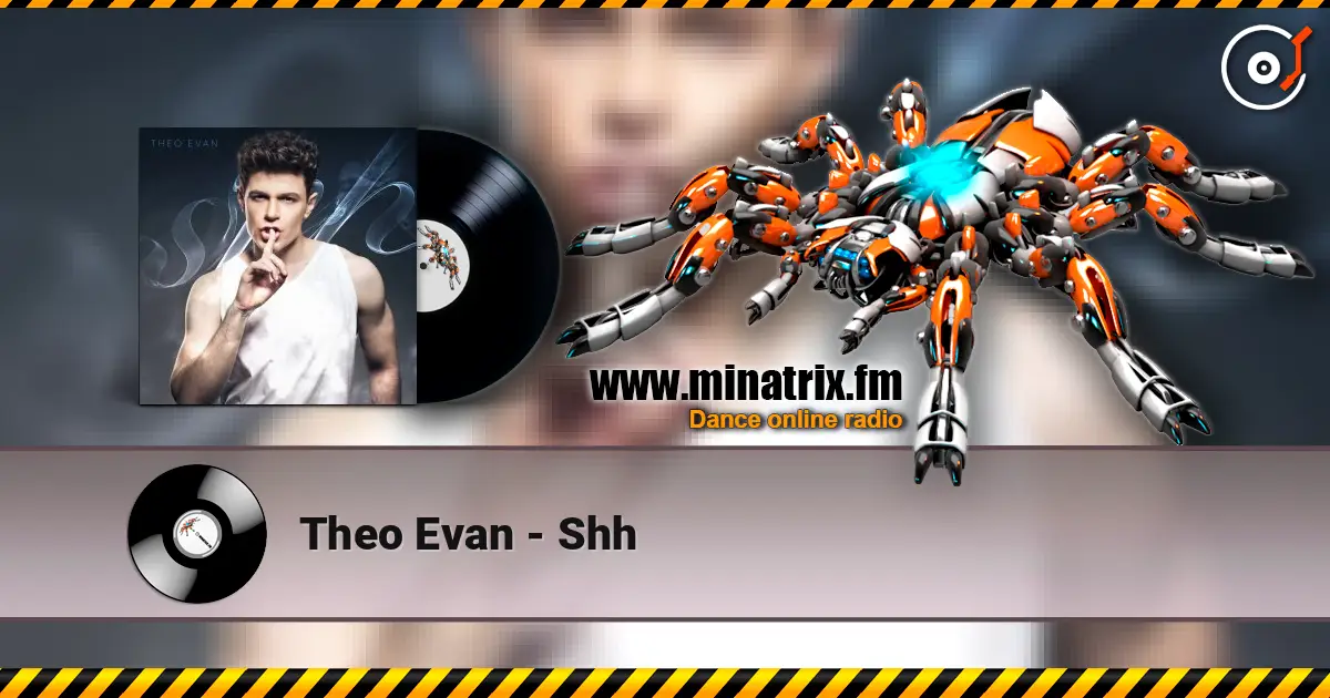 Theo Evan - Shh жоғары сапада онлайн тыңдау | Minatrix.FM