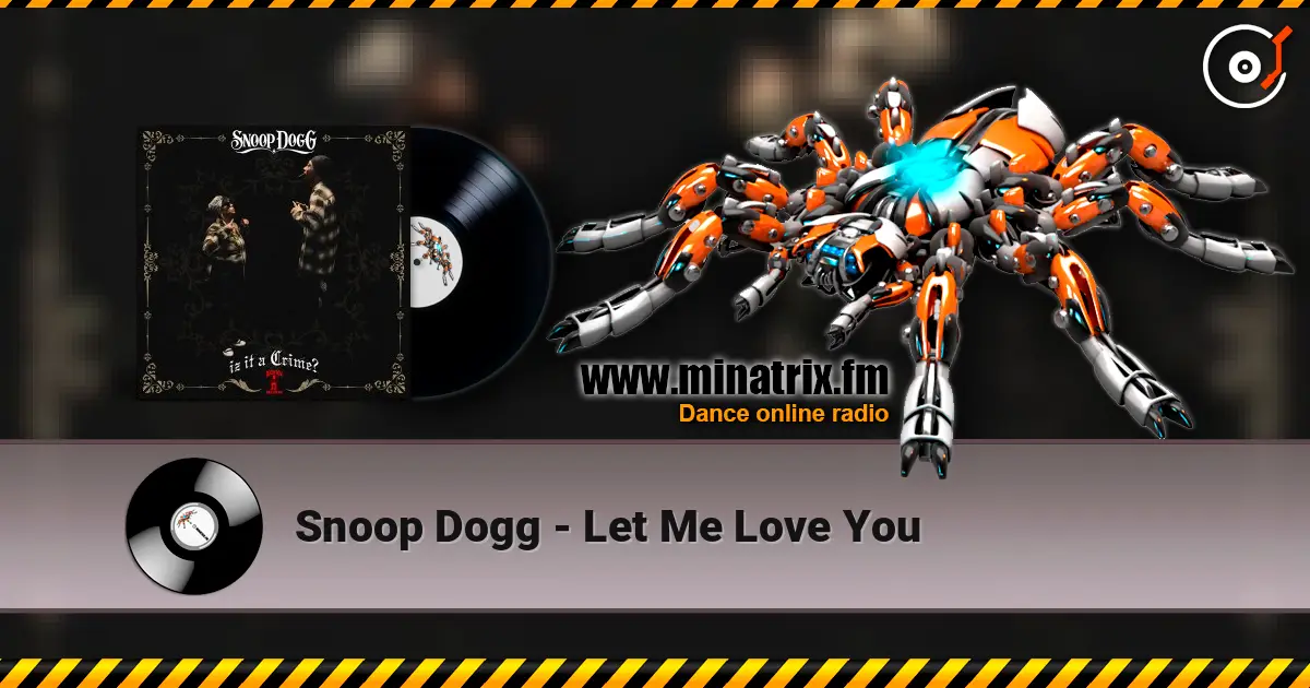 Snoop Dogg - Let Me Love You жоғары сапада онлайн тыңдау | Minatrix.FM