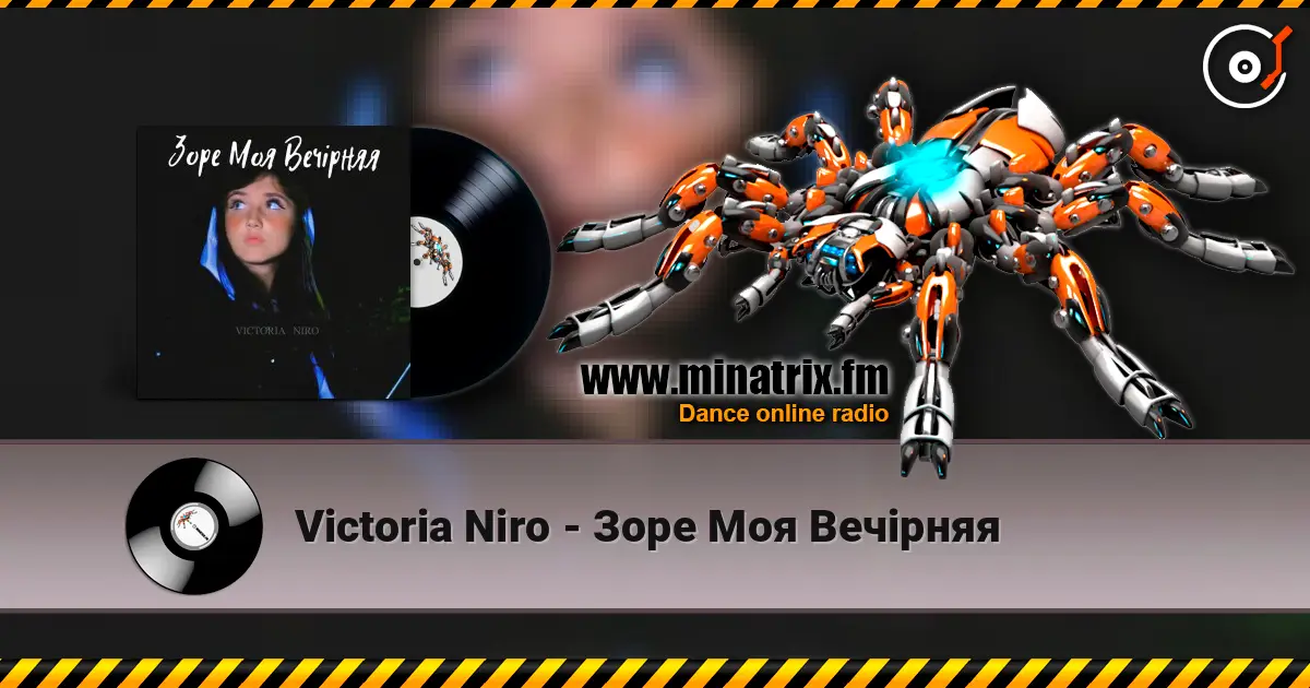 Victoria Niro - Зоре Моя Вечірняя online in hoher Qualität hören | Minatrix.FM