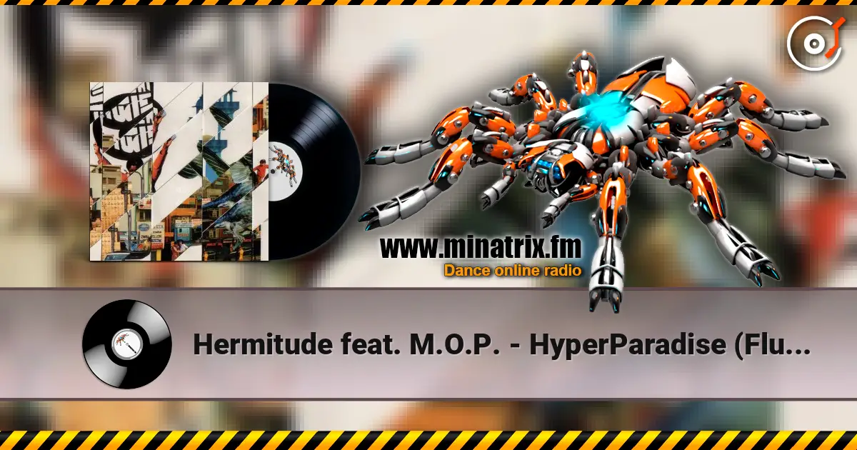 Hermitude feat. M.O.P. - HyperParadise (Flume Mixtape) жоғары сапада онлайн тыңдау | Minatrix.FM