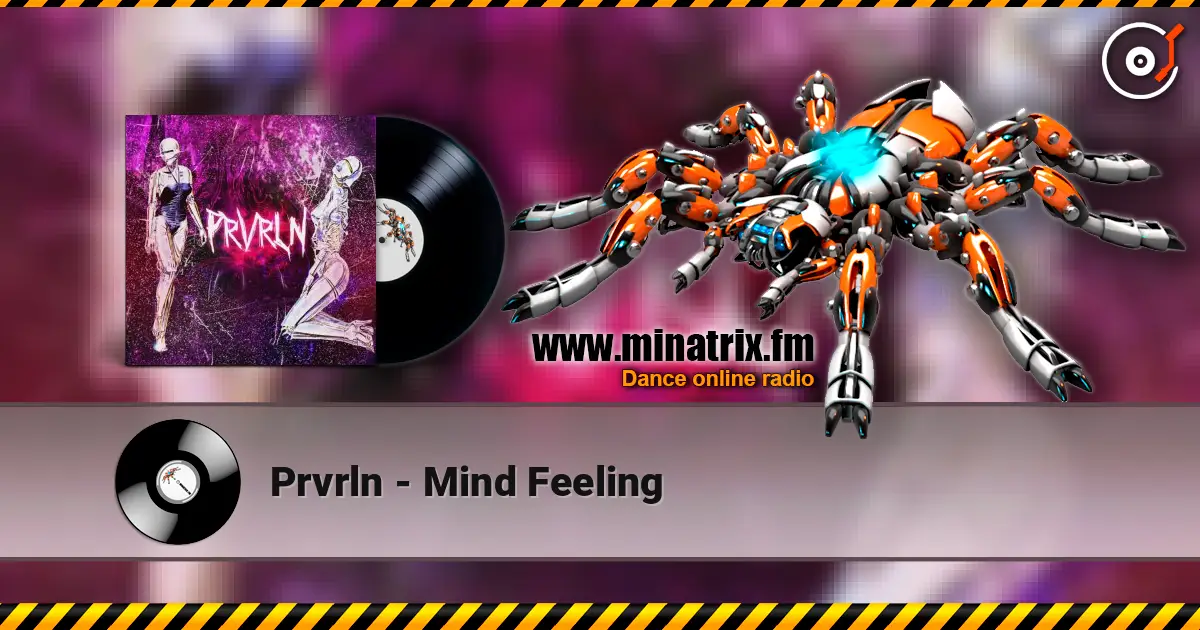 Prvrln - Mind Feeling жоғары сапада онлайн тыңдау | Minatrix.FM