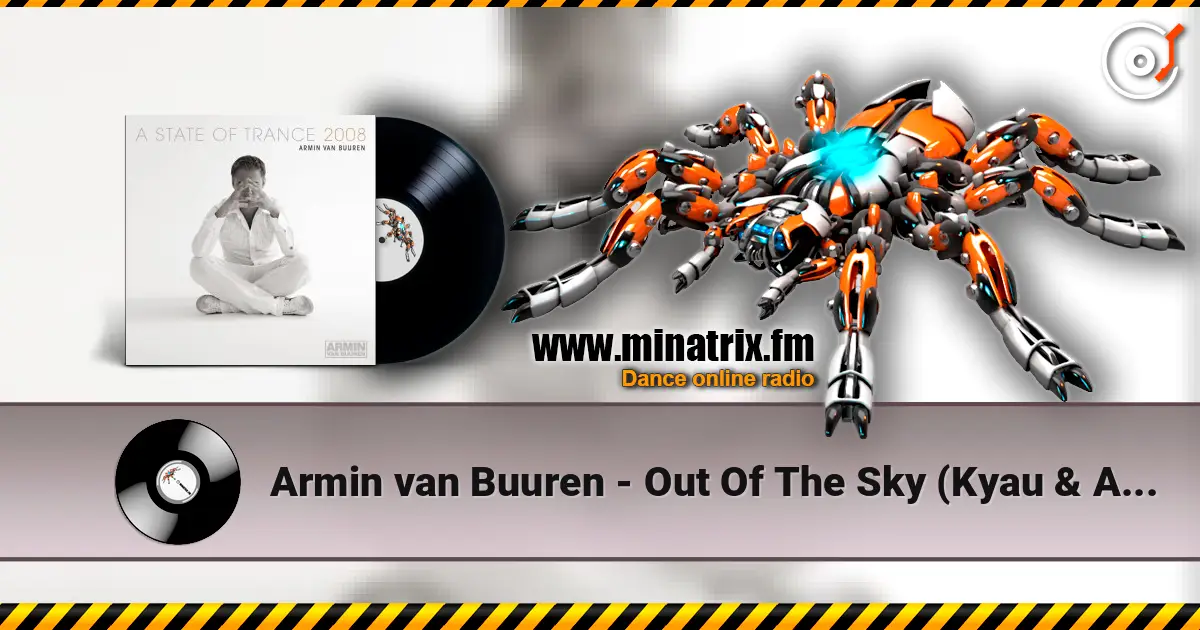 Armin van Buuren - Out Of The Sky (Kyau & Albert Remix) жоғары сапада онлайн тыңдау | Minatrix.FM