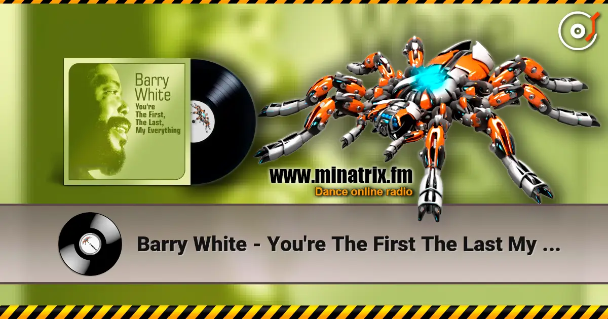 Barry White - You're The First The Last My Everything жоғары сапада онлайн тыңдау | Minatrix.FM