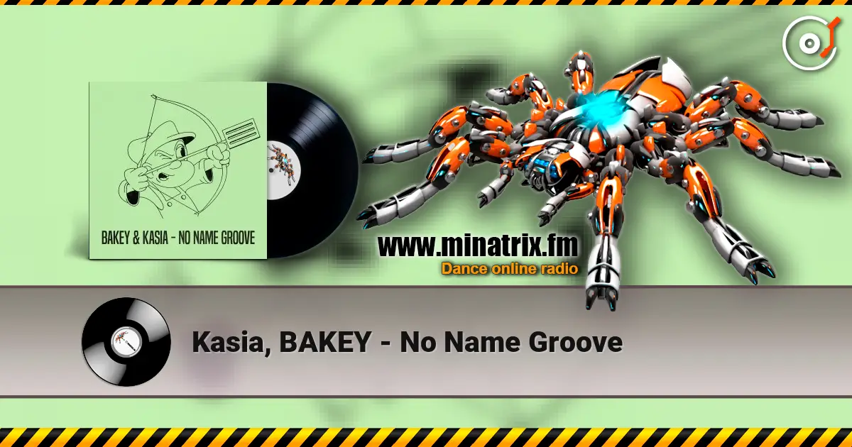 Kasia, BAKEY - No Name Groove жоғары сапада онлайн тыңдау | Minatrix.FM