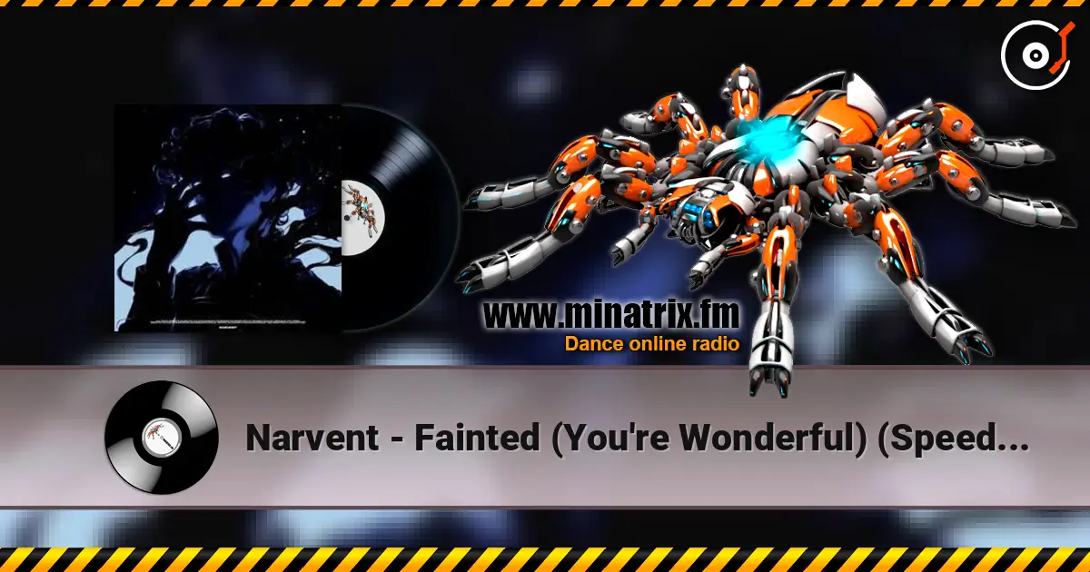 Narvent - Fainted (You're Wonderful) (Speed Up) жоғары сапада онлайн тыңдау | Minatrix.FM