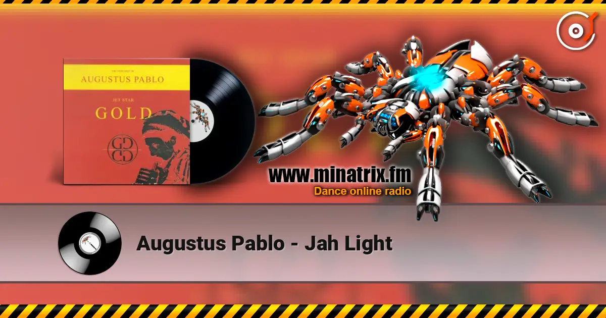 Augustus Pablo - Jah Light жоғары сапада онлайн тыңдау | Minatrix.FM