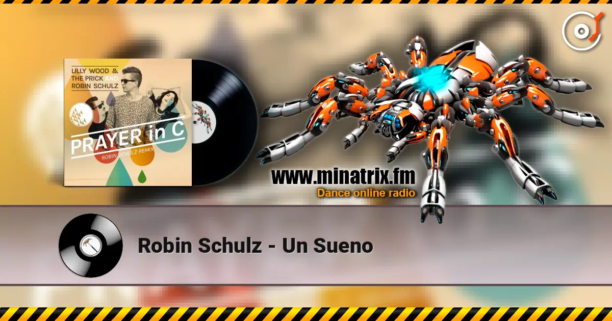 Robin Schulz - Un Sueno жоғары сапада онлайн тыңдау | Minatrix.FM