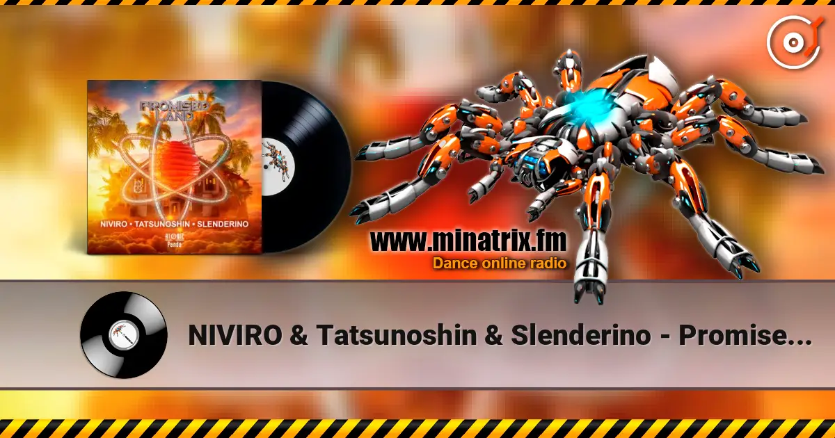 NIVIRO & Tatsunoshin & Slenderino - Promised Land (Extended Mix) жоғары сапада онлайн тыңдау | Minatrix.FM