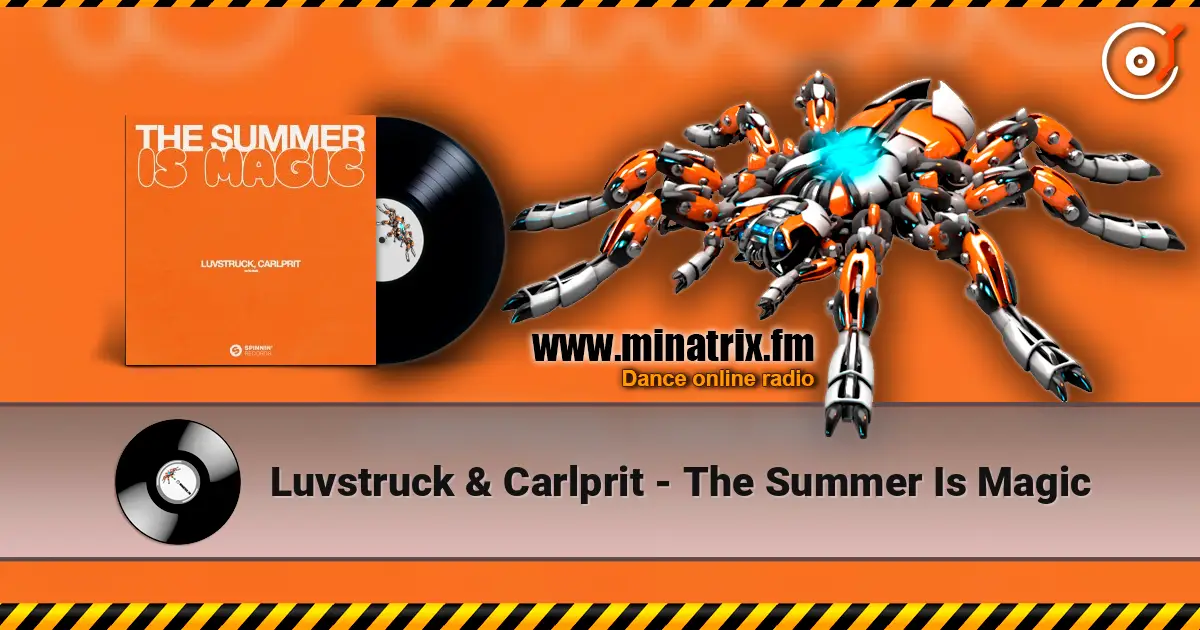 Luvstruck & Carlprit - The Summer Is Magic жоғары сапада онлайн тыңдау | Minatrix.FM