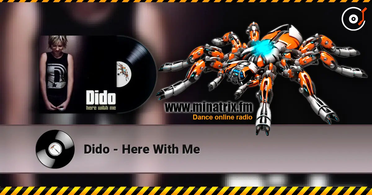 Dido - Here With Me жоғары сапада онлайн тыңдау | Minatrix.FM