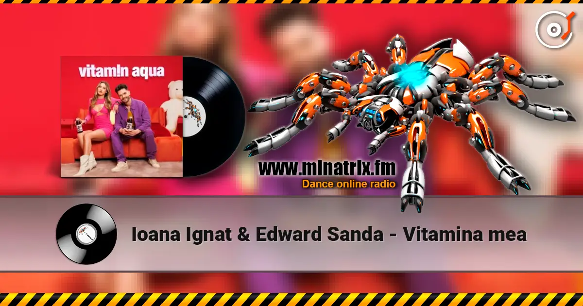 Ioana Ignat & Edward Sanda - Vitamina mea жоғары сапада онлайн тыңдау | Minatrix.FM