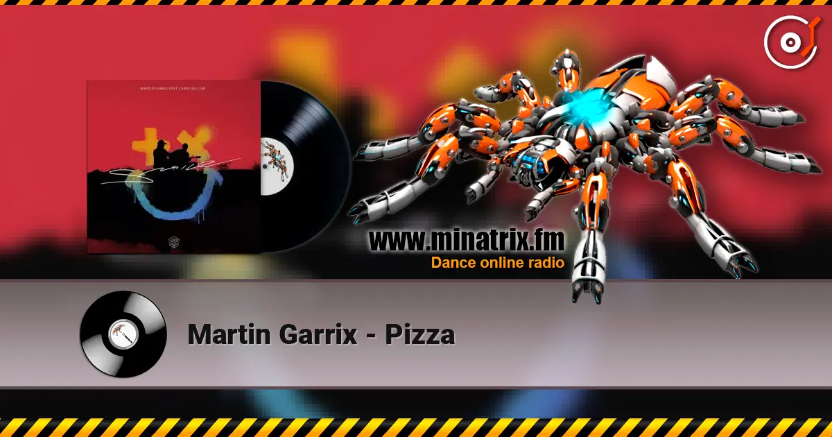 Martin Garrix - Pizza жоғары сапада онлайн тыңдау | Minatrix.FM