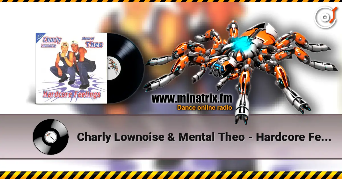 Charly Lownoise & Mental Theo - Hardcore Feelings (Mars-L & Frank-E Remix) жоғары сапада онлайн тыңдау | Minatrix.FM