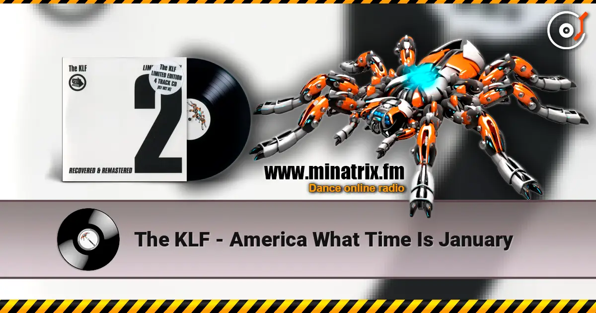 The KLF - America  What Time Is January жоғары сапада онлайн тыңдау | Minatrix.FM