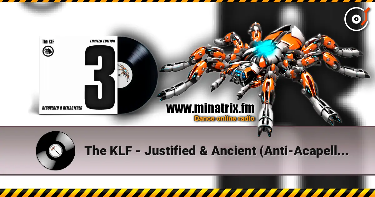 The KLF - Justified & Ancient (Anti-Acapella Version) жоғары сапада онлайн тыңдау | Minatrix.FM