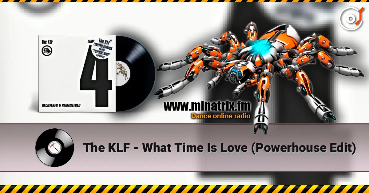 The KLF - What Time Is Love (Powerhouse Edit) жоғары сапада онлайн тыңдау | Minatrix.FM