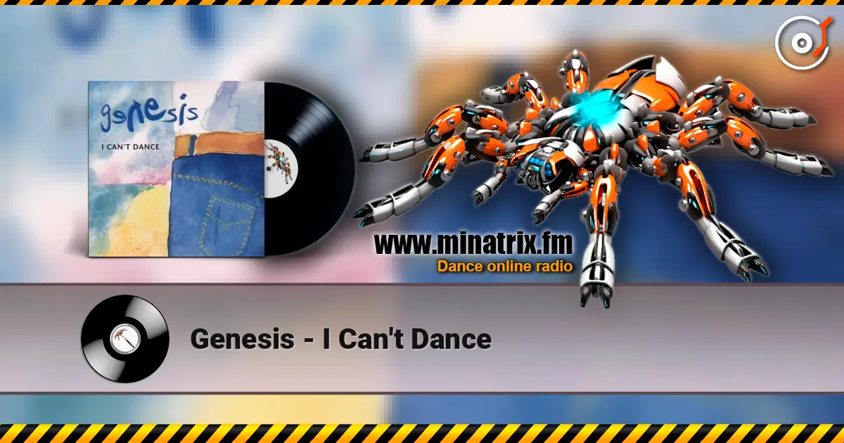 Genesis - I Can't Dance жоғары сапада онлайн тыңдау | Minatrix.FM