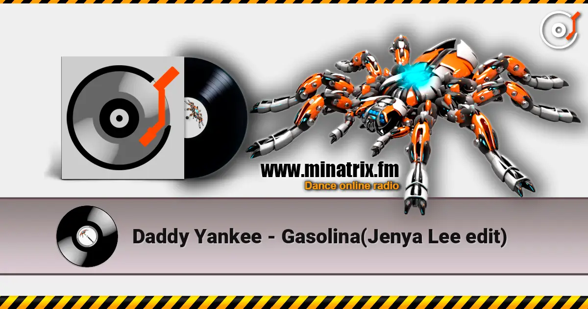 Daddy Yankee - Gasolina(Jenya Lee edit) жоғары сапада онлайн тыңдау | Minatrix.FM