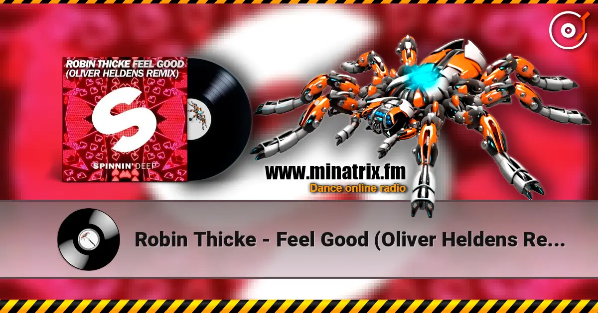 Robin Thicke - Feel Good (Oliver Heldens Remix) жоғары сапада онлайн тыңдау | Minatrix.FM