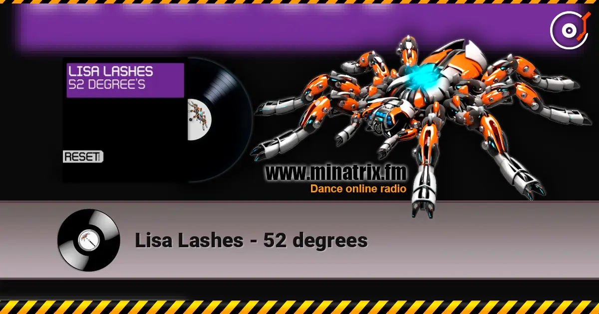 Lisa Lashes - 52 degrees жоғары сапада онлайн тыңдау | Minatrix.FM