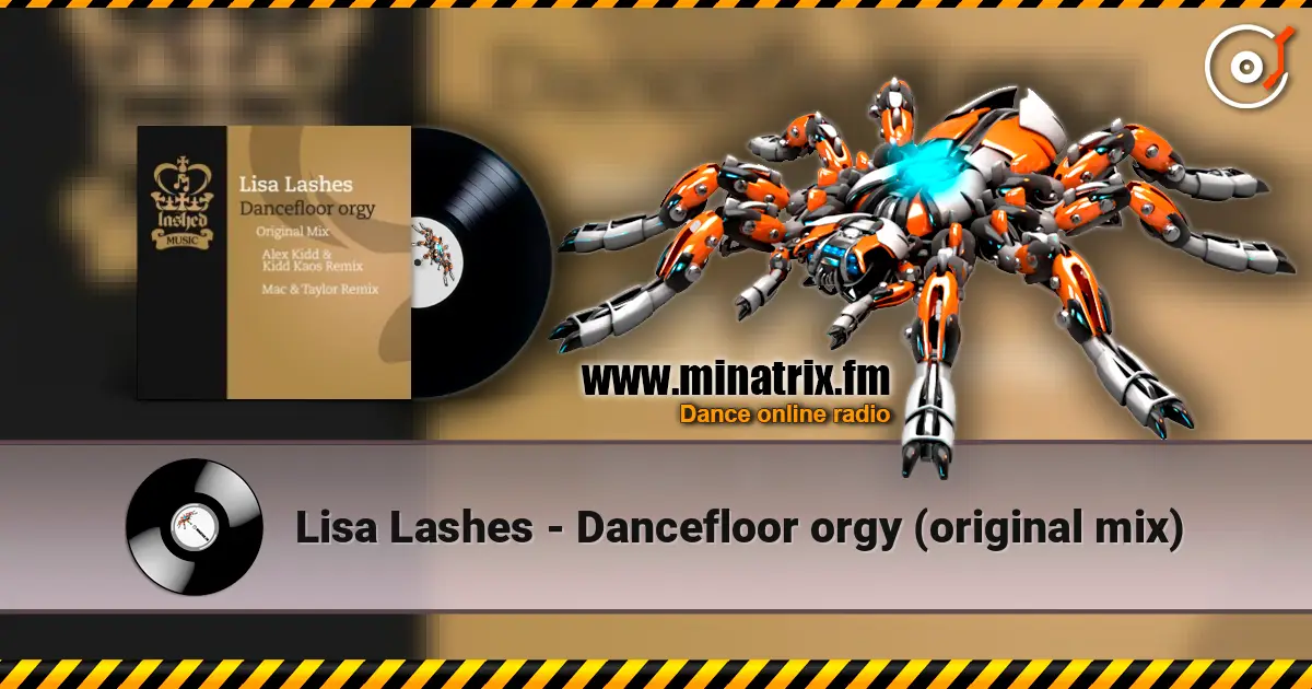Lisa Lashes - Dancefloor orgy (original mix) жоғары сапада онлайн тыңдау | Minatrix.FM