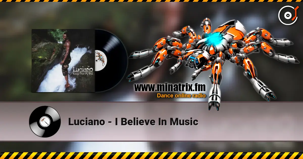 Luciano - I Believe In Music жоғары сапада онлайн тыңдау | Minatrix.FM