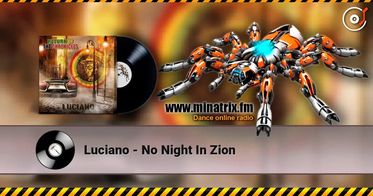 Luciano - No Night In Zion жоғары сапада онлайн тыңдау | Minatrix.FM