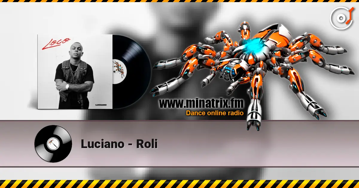 Luciano - Roli жоғары сапада онлайн тыңдау | Minatrix.FM