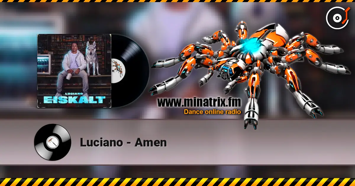 Luciano - Amen жоғары сапада онлайн тыңдау | Minatrix.FM