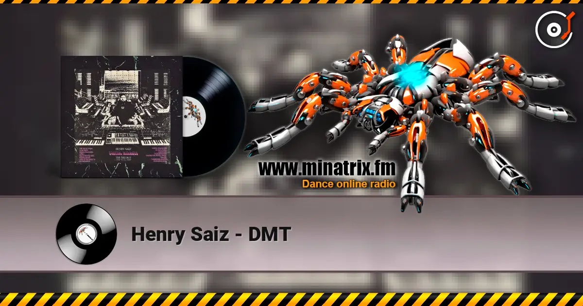 Henry Saiz - DMT жоғары сапада онлайн тыңдау | Minatrix.FM