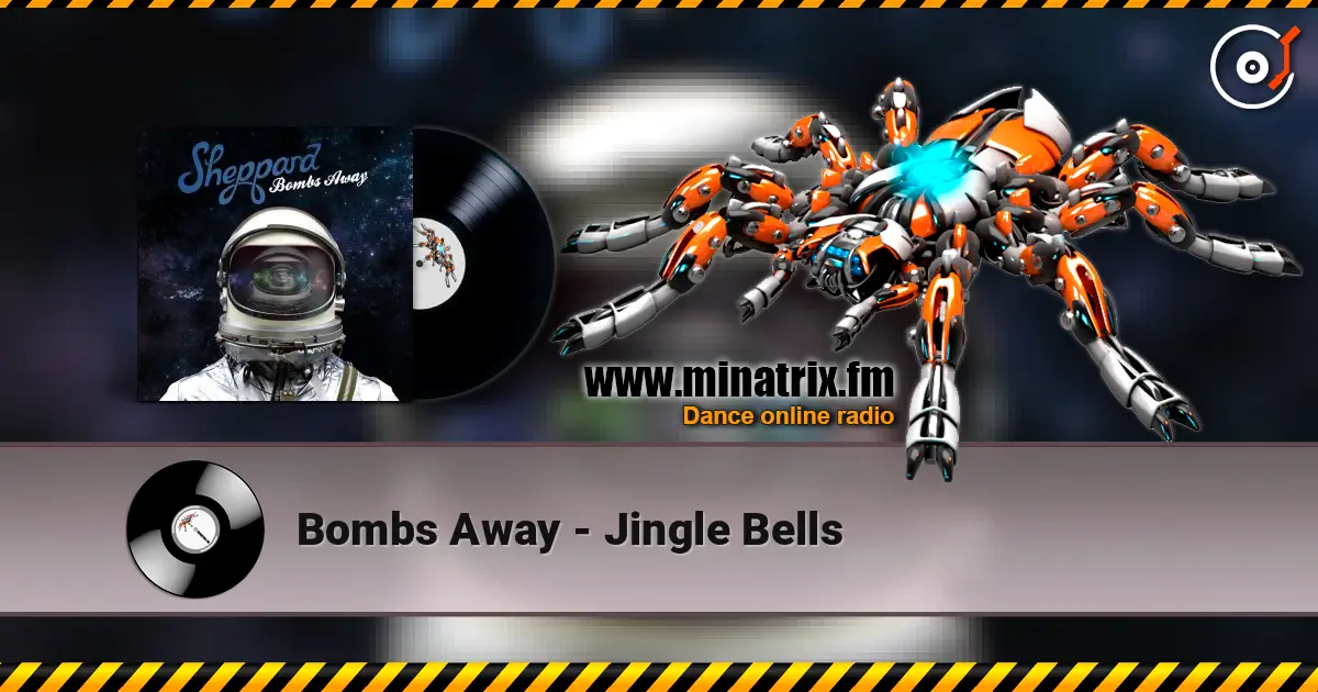Bombs Away - Jingle Bells жоғары сапада онлайн тыңдау | Minatrix.FM
