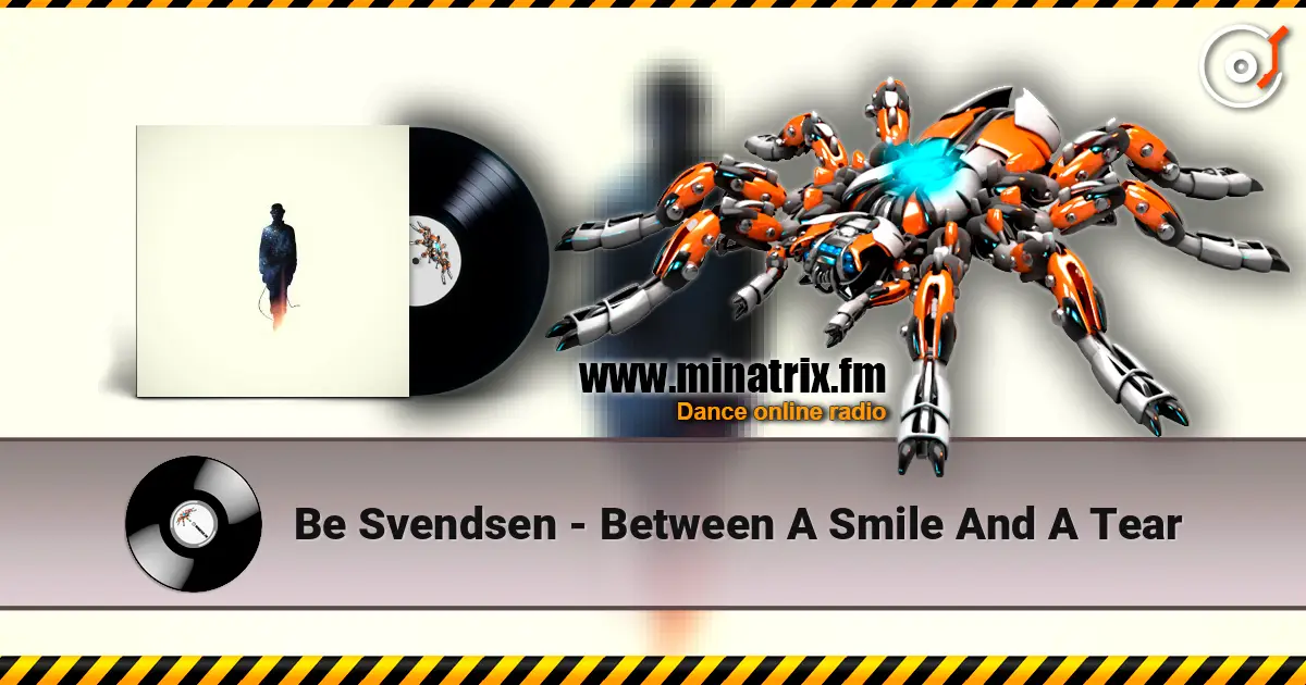 Be Svendsen - Between A Smile And A Tear жоғары сапада онлайн тыңдау | Minatrix.FM