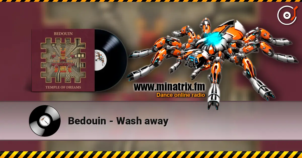 Bedouin - Wash away жоғары сапада онлайн тыңдау | Minatrix.FM
