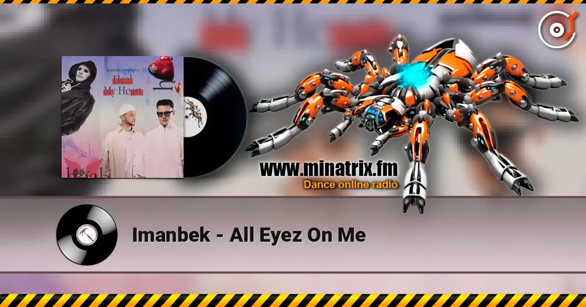 Imanbek - All Eyez On Me жоғары сапада онлайн тыңдау | Minatrix.FM