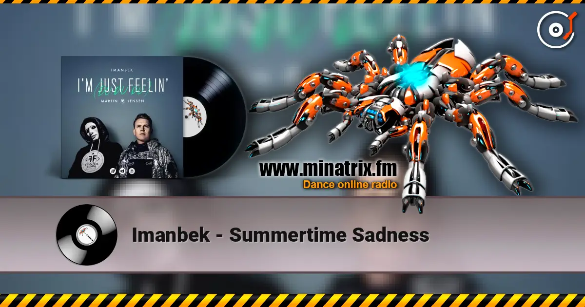 Imanbek - Summertime Sadness жоғары сапада онлайн тыңдау | Minatrix.FM
