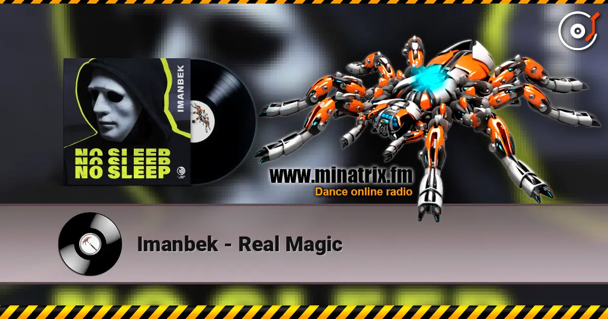 Imanbek - Real Magic жоғары сапада онлайн тыңдау | Minatrix.FM