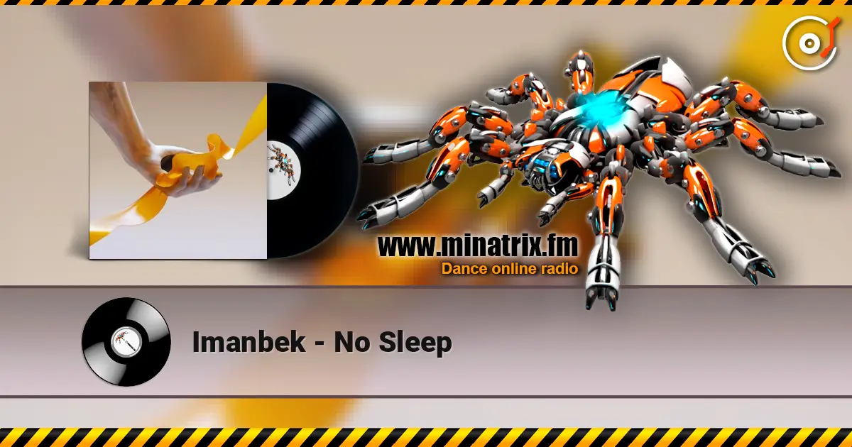 Imanbek - No Sleep жоғары сапада онлайн тыңдау | Minatrix.FM