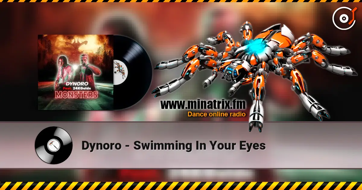 Dynoro - Swimming In Your Eyes жоғары сапада онлайн тыңдау | Minatrix.FM