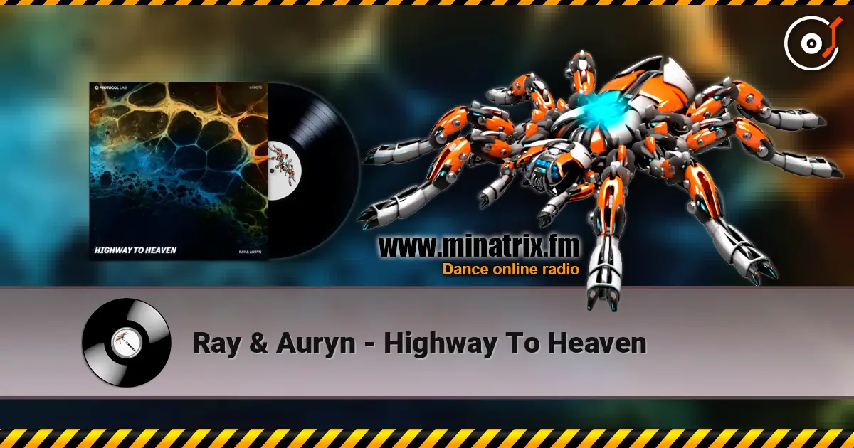 Ray & Auryn - Highway To Heaven жоғары сапада онлайн тыңдау | Minatrix.FM